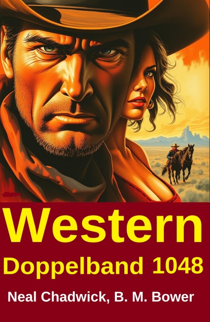 Western Doppelband 1048 - Neal Chadwick, B. M. Bower