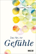 Das ABC der Gefühle - Udo Baer, Gabriele Frick-Baer