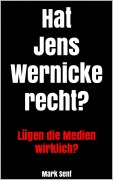 Cover-Bild zum Titel 'Hat Jens Wernicke recht?' von 'Mark Senf'