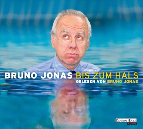 Bis zum Hals - Bruno Jonas