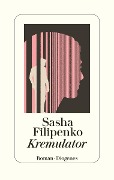 Cover-Bild zum Titel 'Kremulator' von 'Sasha Filipenko'