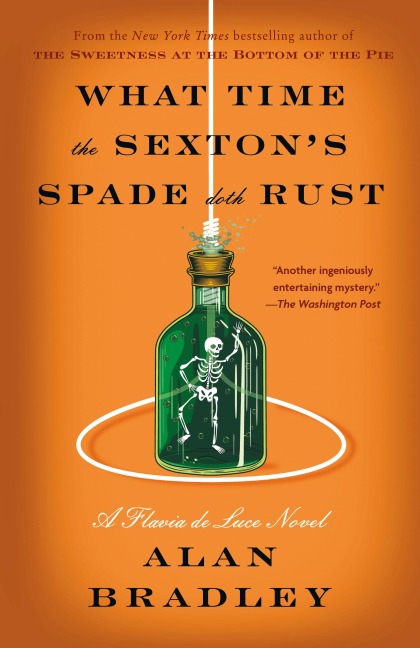What Time the Sexton's Spade Doth Rust - Alan Bradley