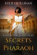 Secrets of Pharaoh (Palace of the Ornaments, #5) - Kylie Quillinan