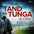 Cover-Bild zum Titel 'Hålla tand för tunga' von 'Björn Persson'