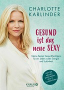 Cover-Bild zum Titel 'Gesund ist das neue Sexy' von 'Charlotte Karlinder'
