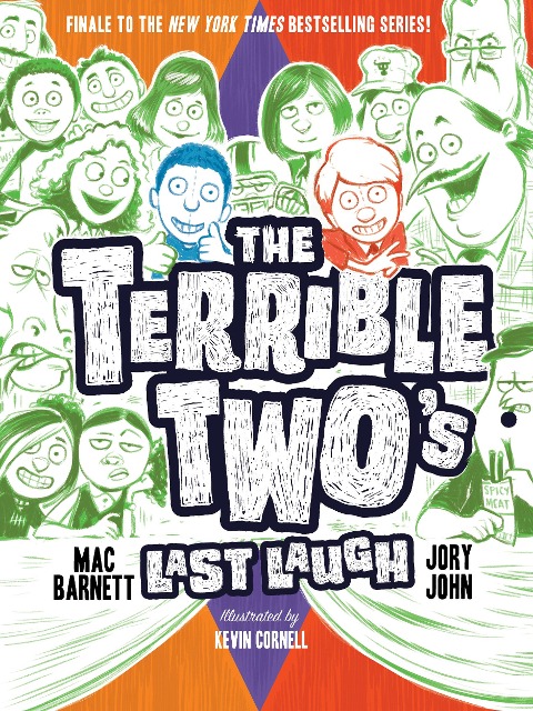 The Terrible Two's Last Laugh - Jory John, Mac Barnett