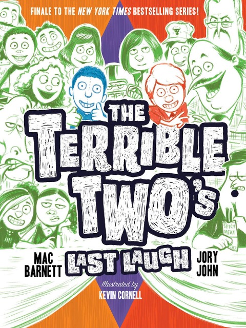 The Terrible Two's Last Laugh - Jory John, Mac Barnett