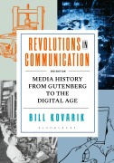 Cover-Bild zum Titel 'Revolutions in Communication' von 'Bill Kovarik'