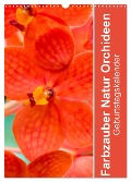 Farbzauber Natur Orchideen - Geburtstagskalender (Wandkalender 2025 DIN A3 hoch), CALVENDO Monatskalender - Babett Paul - Babett's Bildergalerie