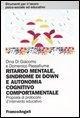 Cover-Bild zum Titel 'Ritardo mentale, sindrome di Down e autonomia cognitivo-comportamentale. Proposta di un protocollo d'intervento educativo' von 'Dina Di Giacomo, Domenico Passafiume'
