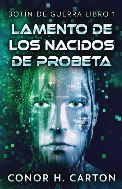 Lamento de los Nacidos de Probeta - Conor H. Carton