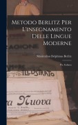 Cover-Bild zum Titel 'Metodo Berlitz Per L'insegnamento Delle Lingue Moderne' von 'Maximilian Delphinus Berlitz'