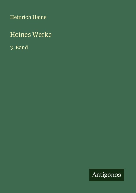 Heines Werke - Heinrich Heine