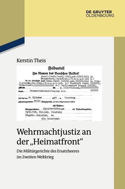 Wehrmachtjustiz an der "Heimatfront" - Kerstin Theis