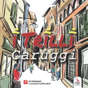 I Trilli. Caruggi - Vladimiro Zullo