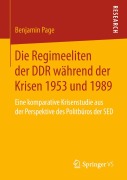 Cover-Bild zum Titel 'Die Regimeeliten der DDR während der Krisen 1953 und 1989' von 'Benjamin Page'