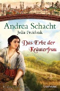 Cover-Bild zum Titel 'Das Erbe der Kräuterfrau' von 'Andrea Schacht, Julia Freidank'