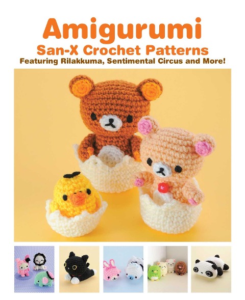 Amigurumi: San-X Crochet Patterns - Eriko Teranishi