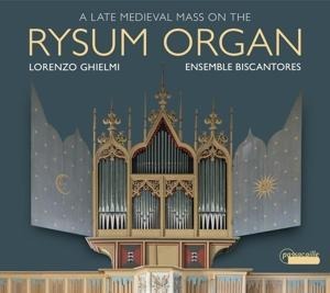Spätmittelalterliche Messe auf der Rysum Orgel - Lorenzo Ghielmi/Ensemble Biscantores