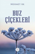 Cover-Bild zum Titel 'Buz Cicekleri' von 'Mehmet Ak'