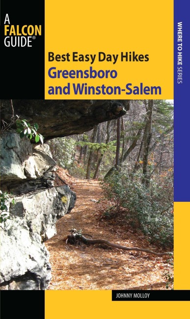 Best Easy Day Hikes Greensboro and Winston-Salem - Johnny Molloy