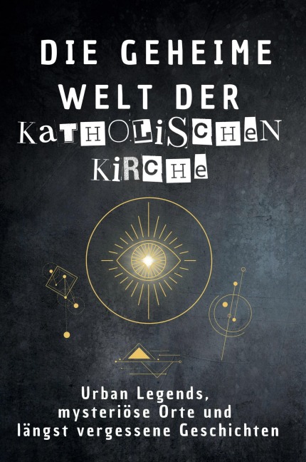 Die geheime Welt der Katholischen Kirche - Sarah Richter