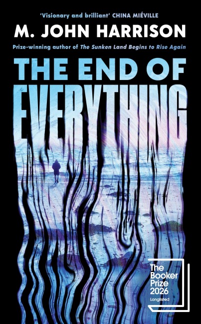 The End of Everything - M. John Harrison