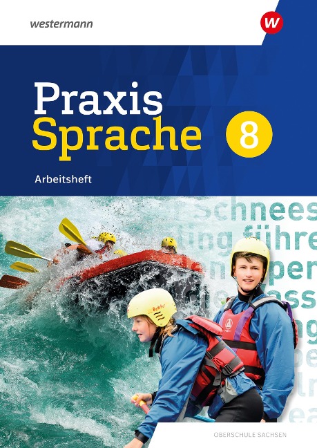 Praxis Sprache 8. Arbeitsheft. Differenzierende Ausgabe für Sachsen - 