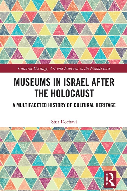 Museums in Israel after the Holocaust - Shir Gal Kochavi