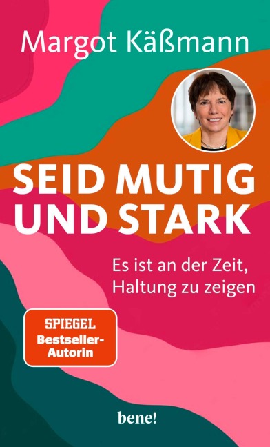 Seid mutig und stark - Margot Käßmann