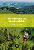 Cover-Bild zum Titel 'Mit Bergbahn und Wanderstiefeln' von 'Dieter Appel'
