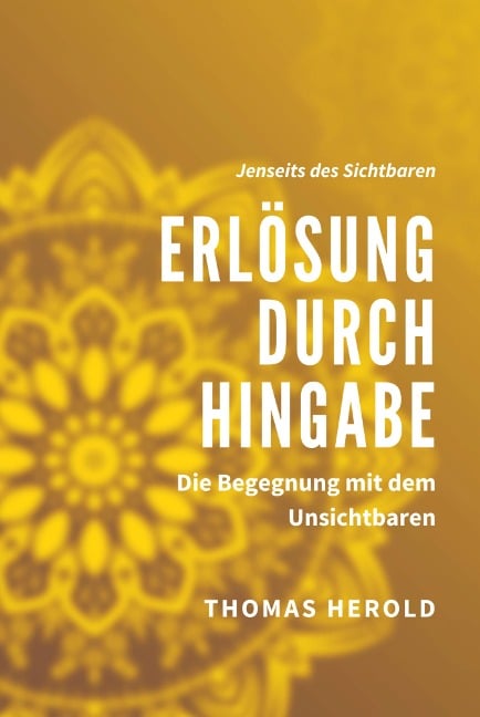 Erlösung durch Hingabe - Thomas Herold