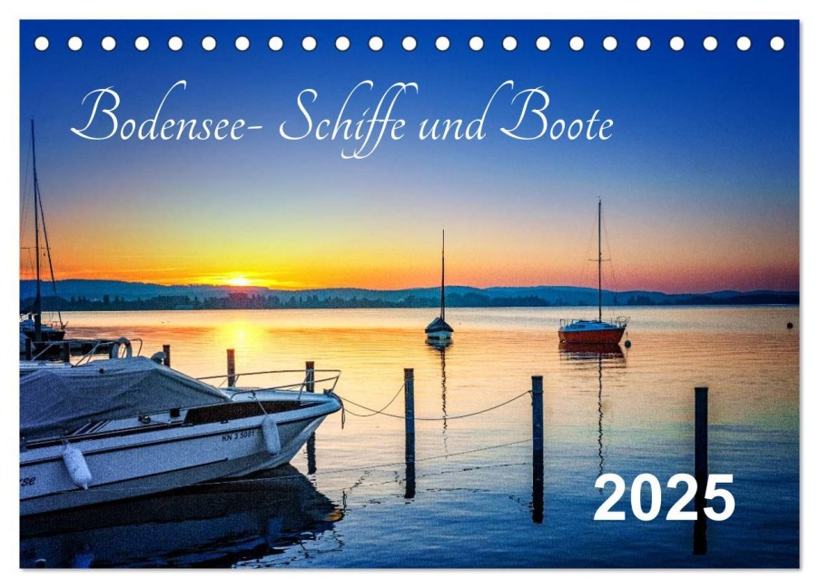 Bodensee-Schiffe und Boote (Tischkalender 2025 DIN A5 quer), CALVENDO Monatskalender - Ap-Photo Ap-Photo