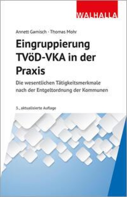 Eingruppierung TVöD-VKA in der Praxis - Annett Gamisch, Thomas Mohr