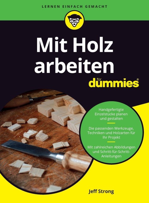 Mit Holz arbeiten für Dummies - Jeff Strong
