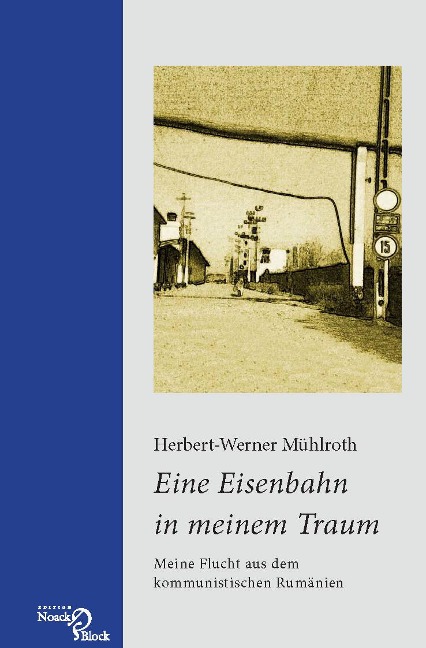 Eine Eisenbahn in meinem Traum - Herbert-Werner Mühlroth