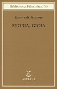 Cover-Bild zum Titel 'Storia, gioia' von 'Emanuele Severino'