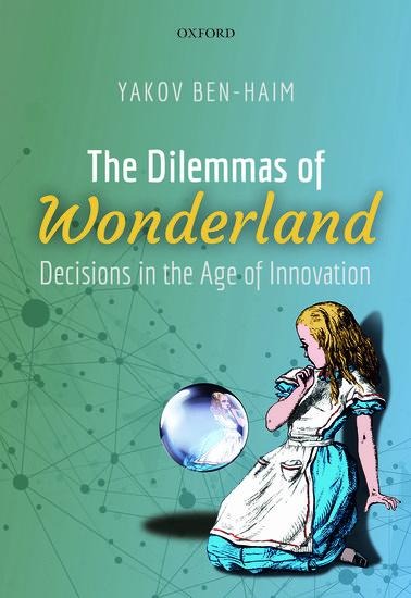 The Dilemmas of Wonderland - Yakov Ben-Haim