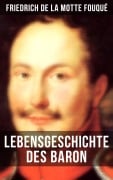 Cover-Bild zum Titel 'Lebensgeschichte des Baron Friedrich de La Motte Fouqué' von 'Friedrich Motte de la Fouqué'