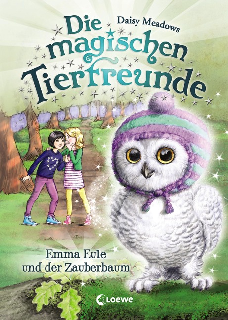 Die magischen Tierfreunde 11 - Emma Eule und der Zauberbaum - Daisy Meadows