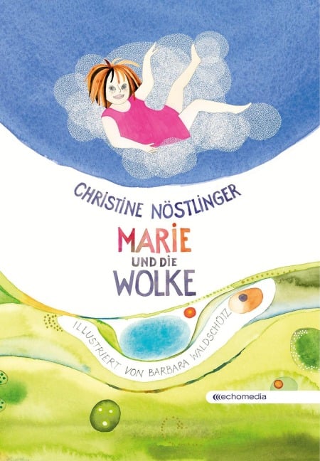 Marie und die Wolke - Christine Nöstlinger