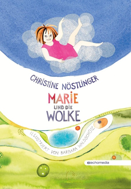 Marie und die Wolke - Christine Nöstlinger