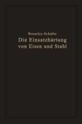 Cover-Bild zum Titel 'Die Einsatzhärtung von Eisen und Stahl' von 'Rudolf Schäfer, Harry Brearley'