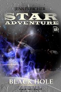 Cover-Bild zum Titel 'Black Hole (STAR ADVENTURE 2)' von 'Jens Fitscher'