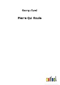 Pierre Qui Roule - George Sand