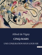 Cover-Bild zum Titel 'CINQ-MARS' von 'Alfred De Vigny'
