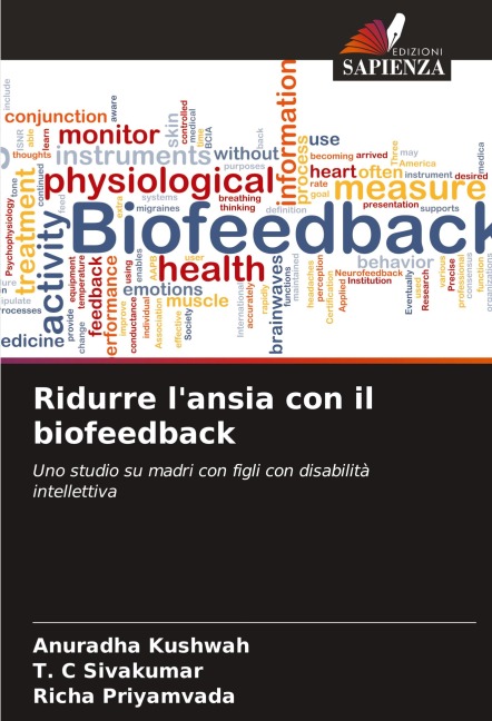 Ridurre l'ansia con il biofeedback - Anuradha Kushwah, T. C Sivakumar, Richa Priyamvada