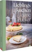 Cover-Bild zum Titel 'Lieblingskuchen ohne Zucker' von 'Susann Kreihe'