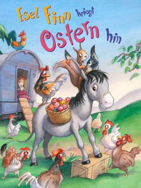 Esel Finn kriegt Ostern hin - Michaela Holzinger