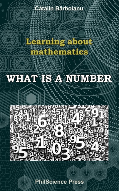 What is a number (Learning about mathematics) - Catalin Barboianu